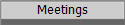 Meetings